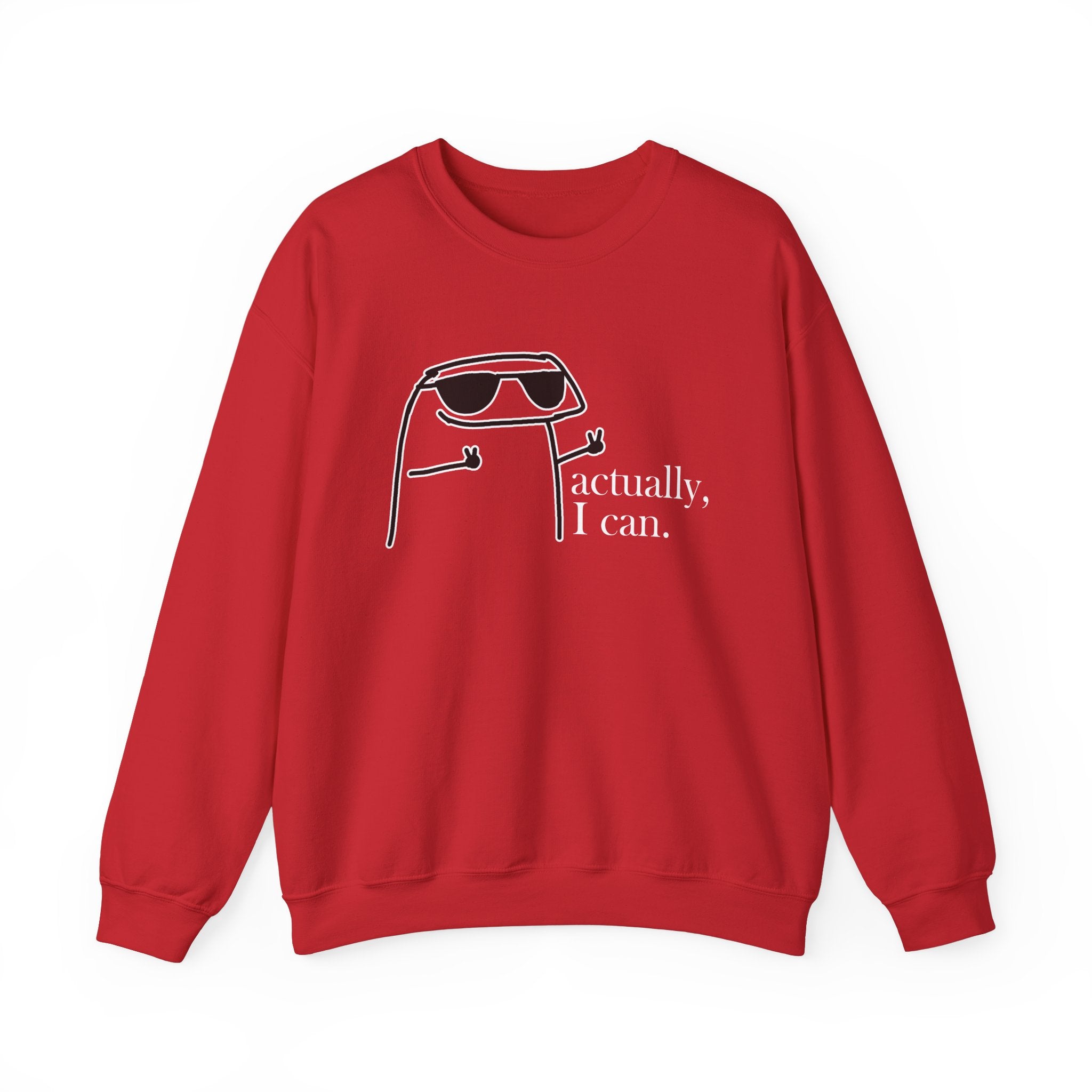 Actually, I Can Sweatshirt