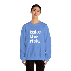 Bold 'Take the Risk' Unisex Crewneck Sweatshirt - Motivational Fashion for Everyday Adventure