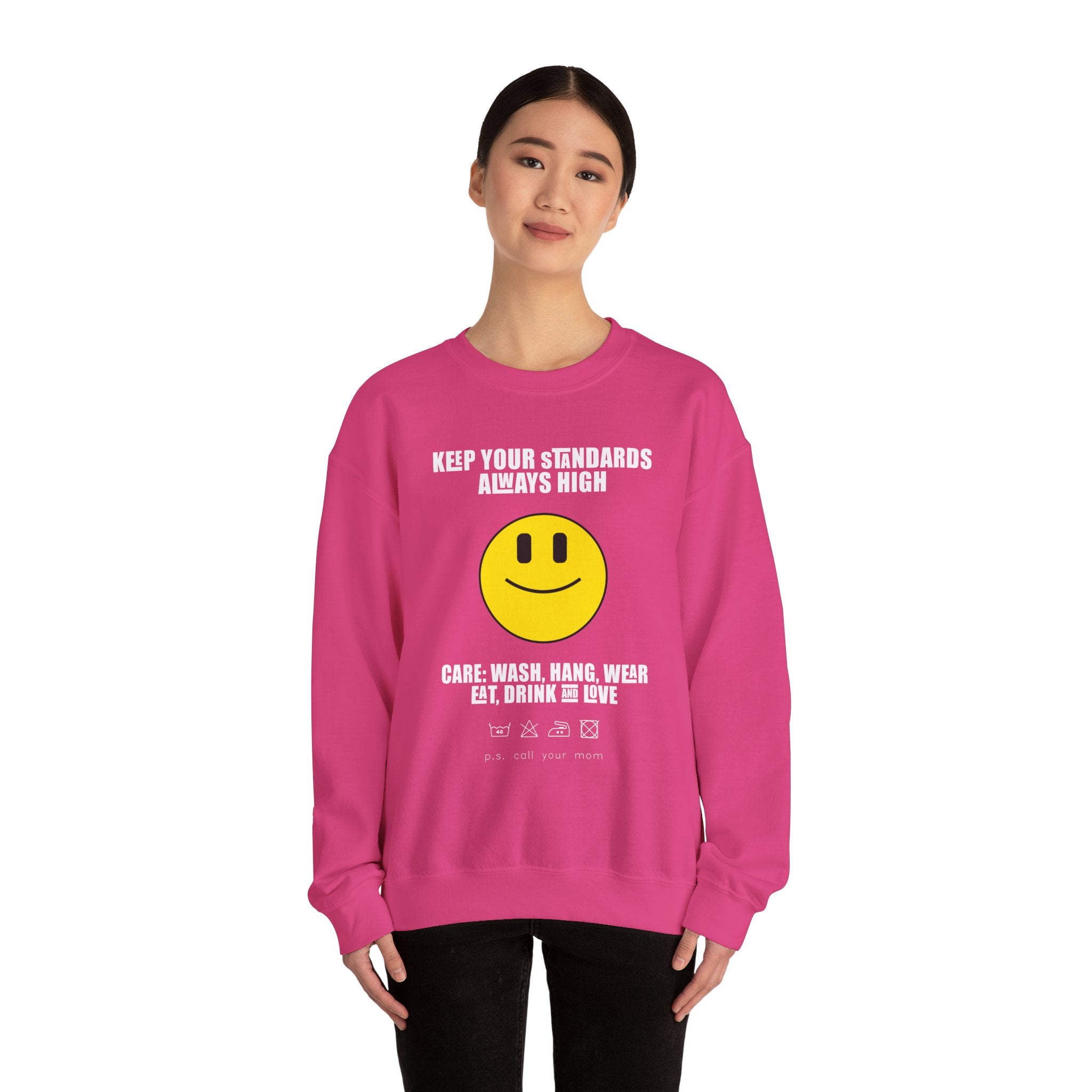 Keep Your Standards High Sweatshirt - Unisex Heavy Blend™ Crewneck