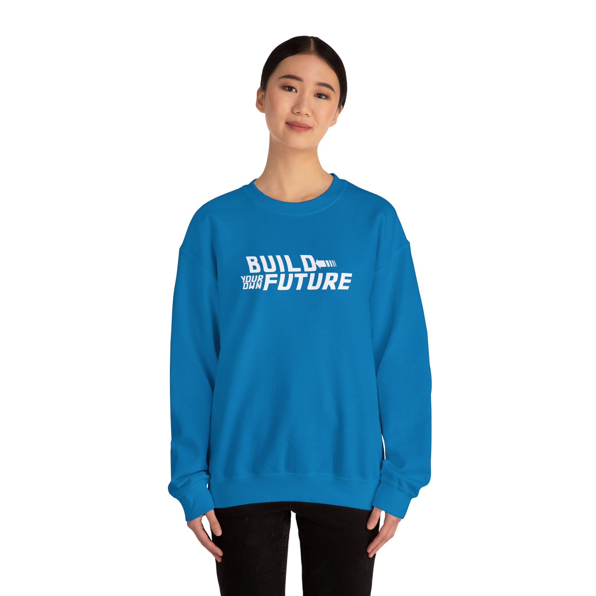 Build Your Own Future Sweatshirt