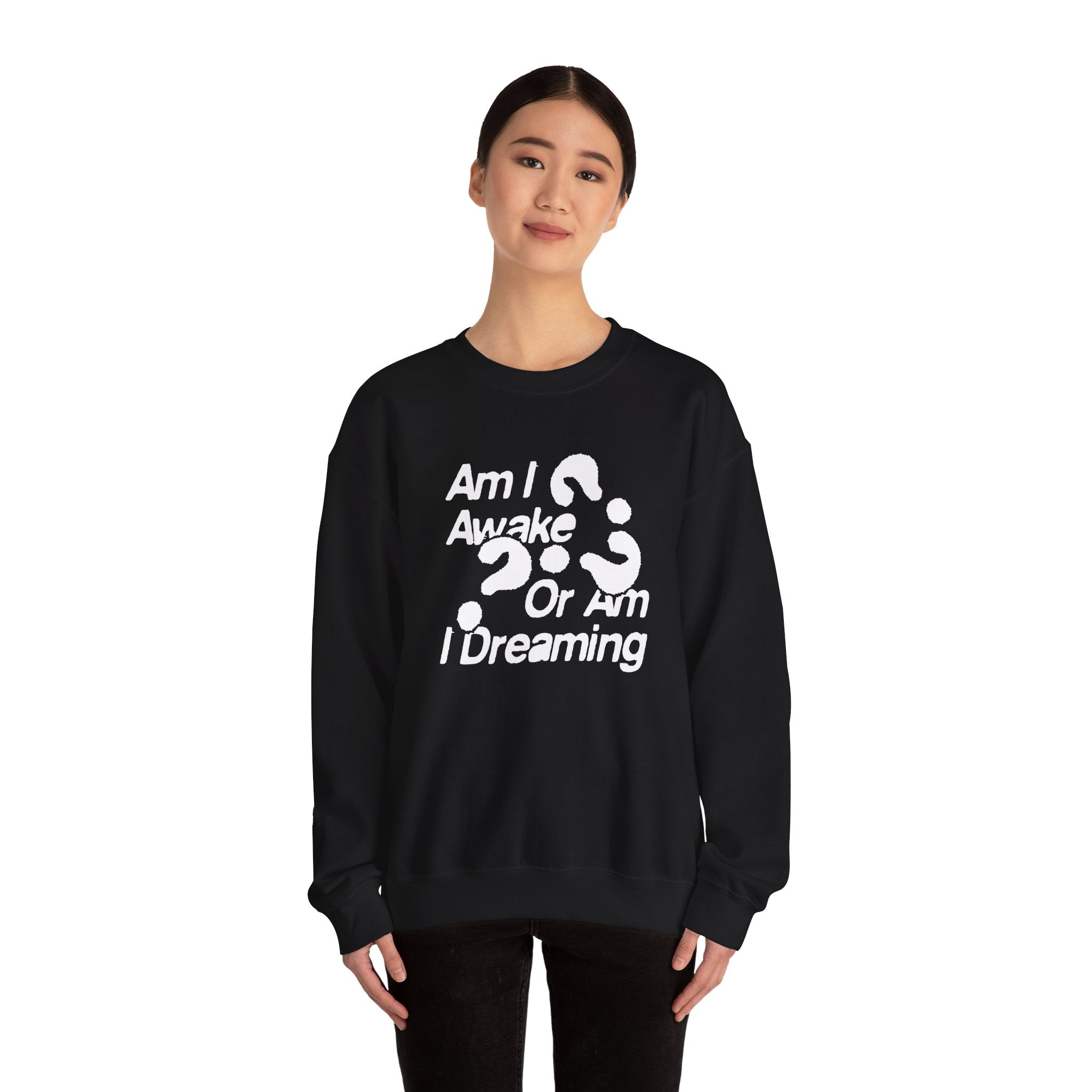 Am I Awake or Am I Dreaming? Unisex Heavy Blend Crewneck Sweatshirt