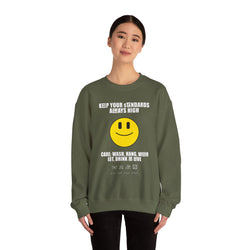 Keep Your Standards High Sweatshirt - Unisex Heavy Blend™ Crewneck