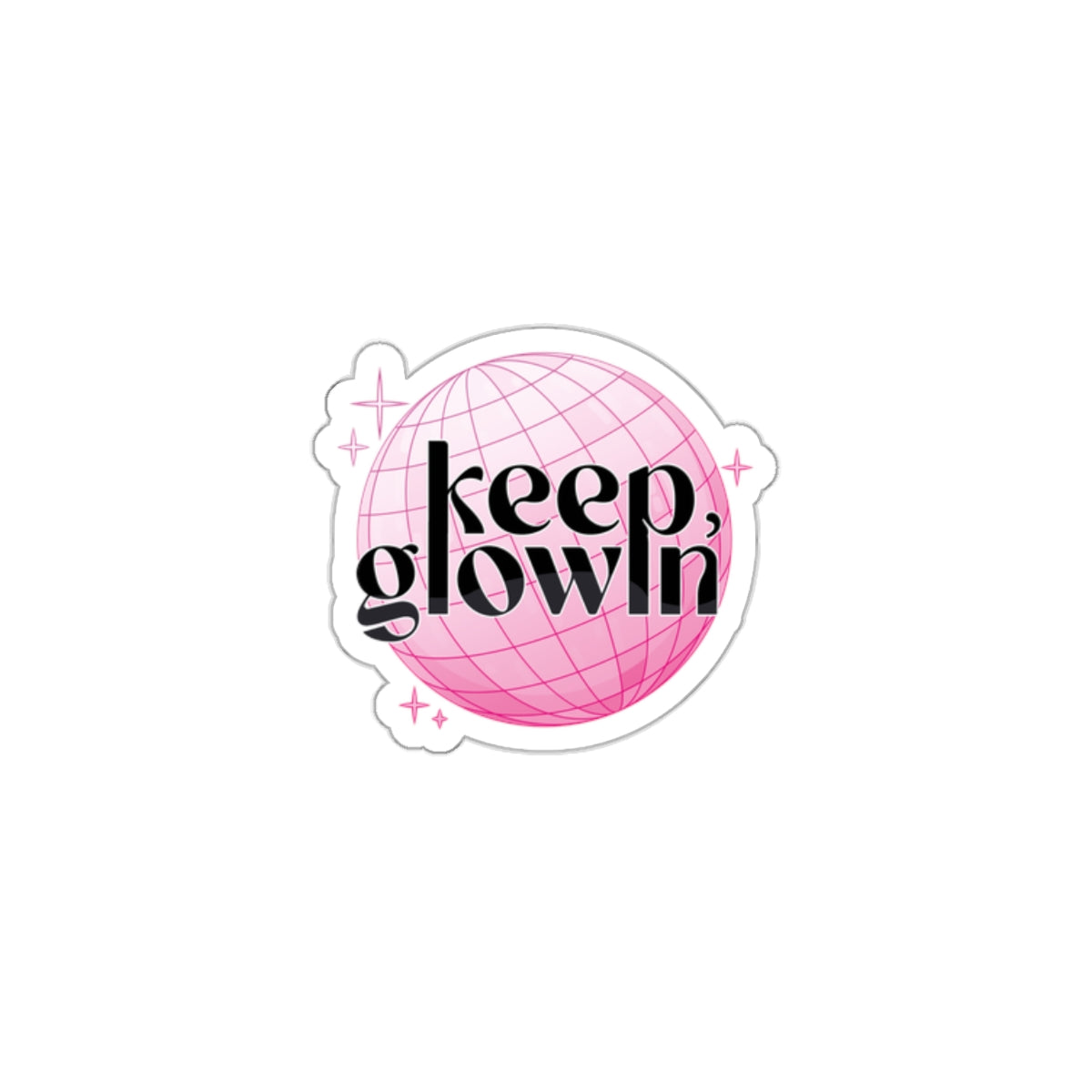 Keep Glowin' Kiss-Cut Stickers - Motivational Feminine Decals for Laptops and Journals