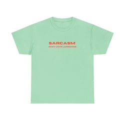 Sarcasm is My Love Language Unisex Heavy Cotton Tee, Funny Gift, Casual Wear, Sarcastic Humor Shirt, Unique Birthday Gift