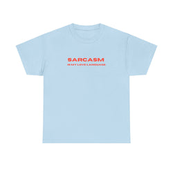 Sarcasm is My Love Language Unisex Heavy Cotton Tee, Funny Gift, Casual Wear, Sarcastic Humor Shirt, Unique Birthday Gift