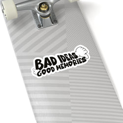 Bad Ideas Good Memories Kiss-Cut Stickers | Fun & Quirky Vinyl Decals for Laptops & Journals