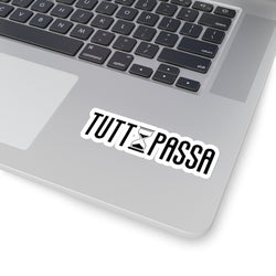 TUTTO PASSA Kiss-Cut Stickers - Trendy Design for Personalization & Decor