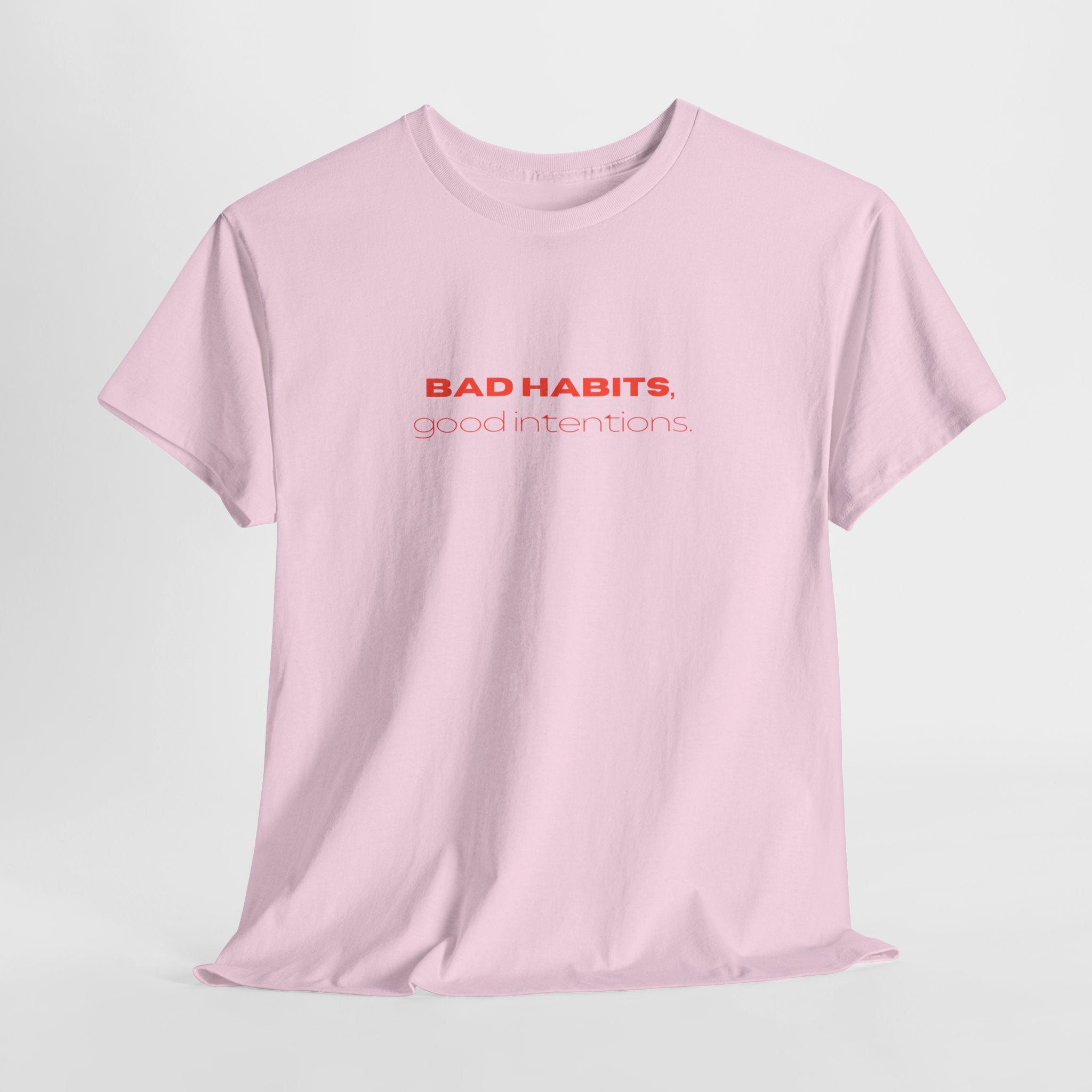 Trendy Unisex Heavy Cotton Tee with 'Bad Habits, Good Intentions' - Casual Wear, Graphic Tee, Gift for Friends, Summer Style, Streetwear