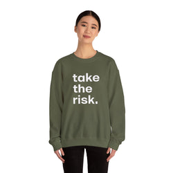 Bold 'Take the Risk' Unisex Crewneck Sweatshirt - Motivational Fashion for Everyday Adventure