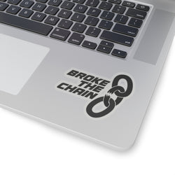 Empowering Kiss-Cut Stickers - "Broke the Chain" Motivational Designs for Personal Expression