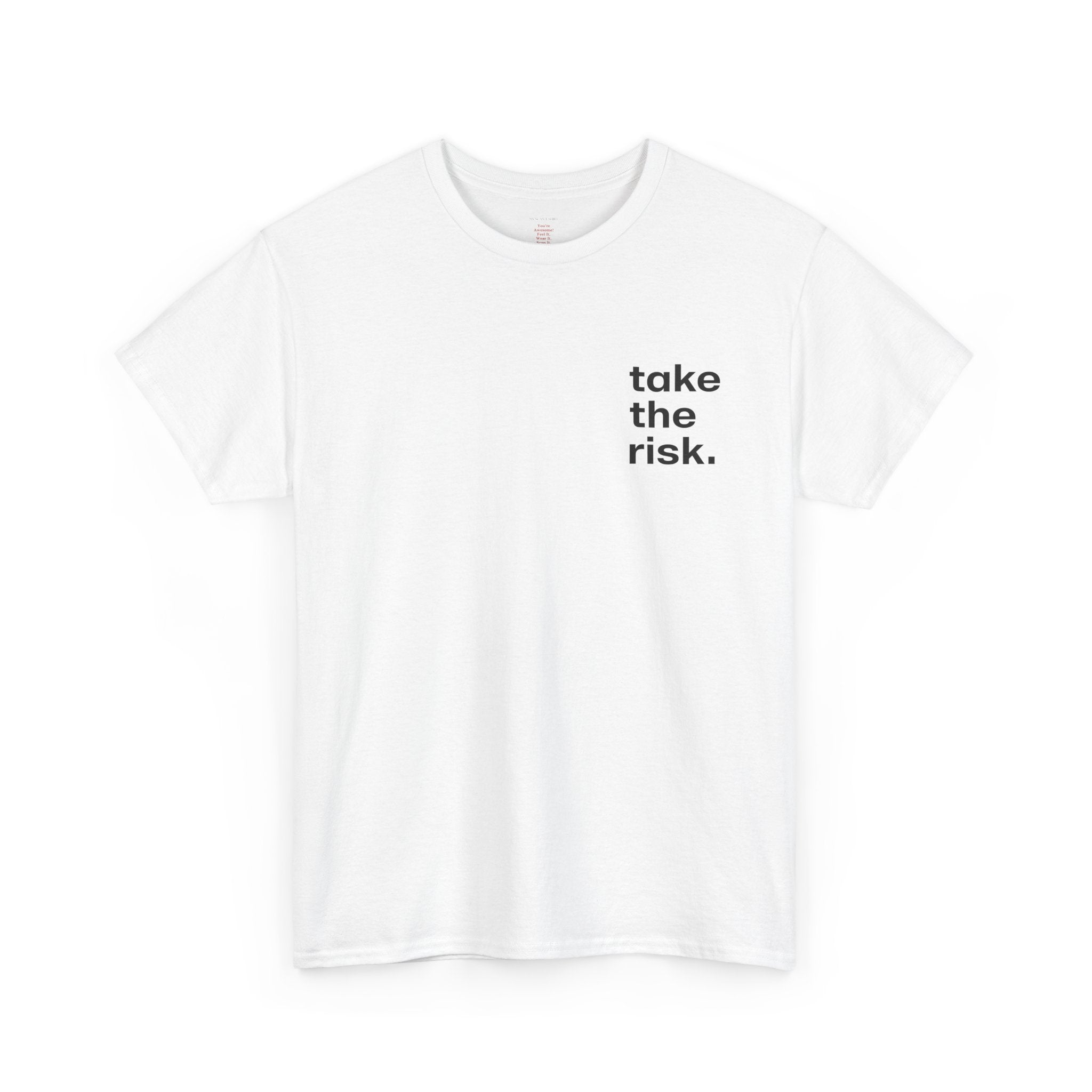 Take the Risk T-Shirt - White