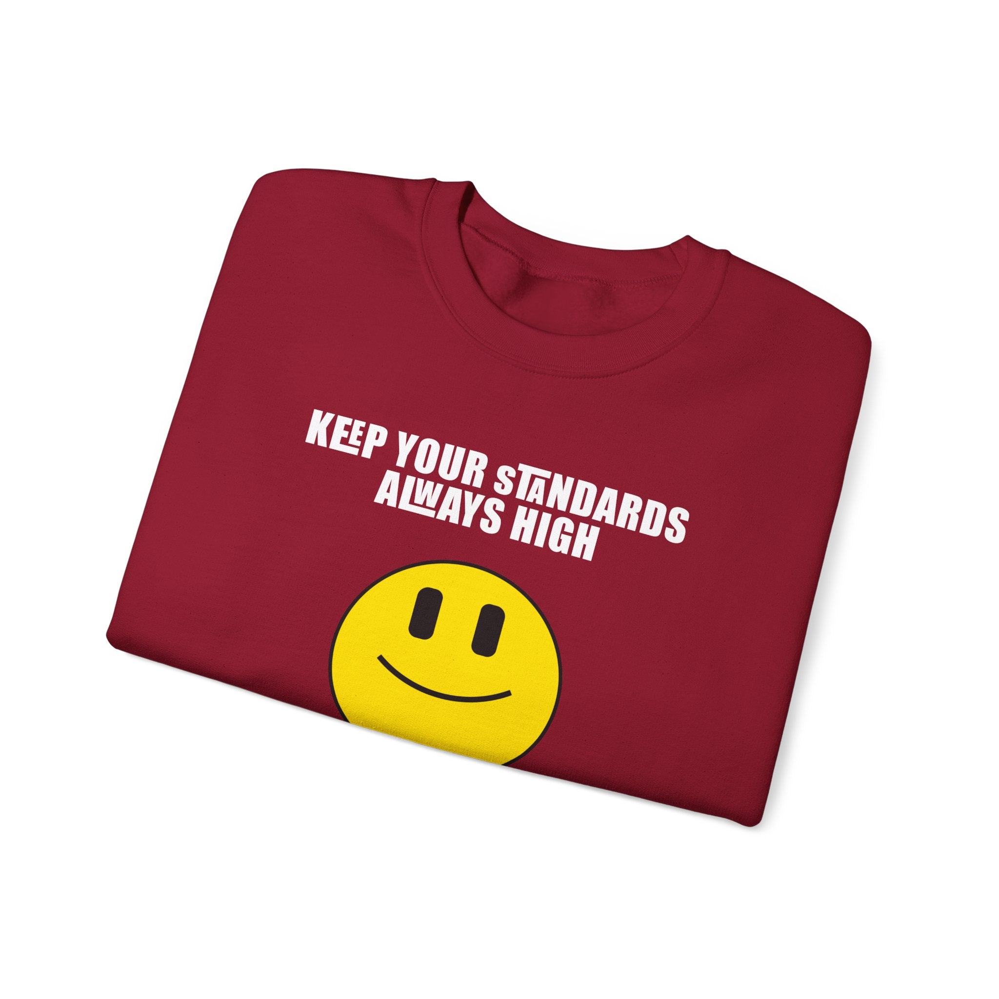 Keep Your Standards High Sweatshirt - Unisex Heavy Blend™ Crewneck