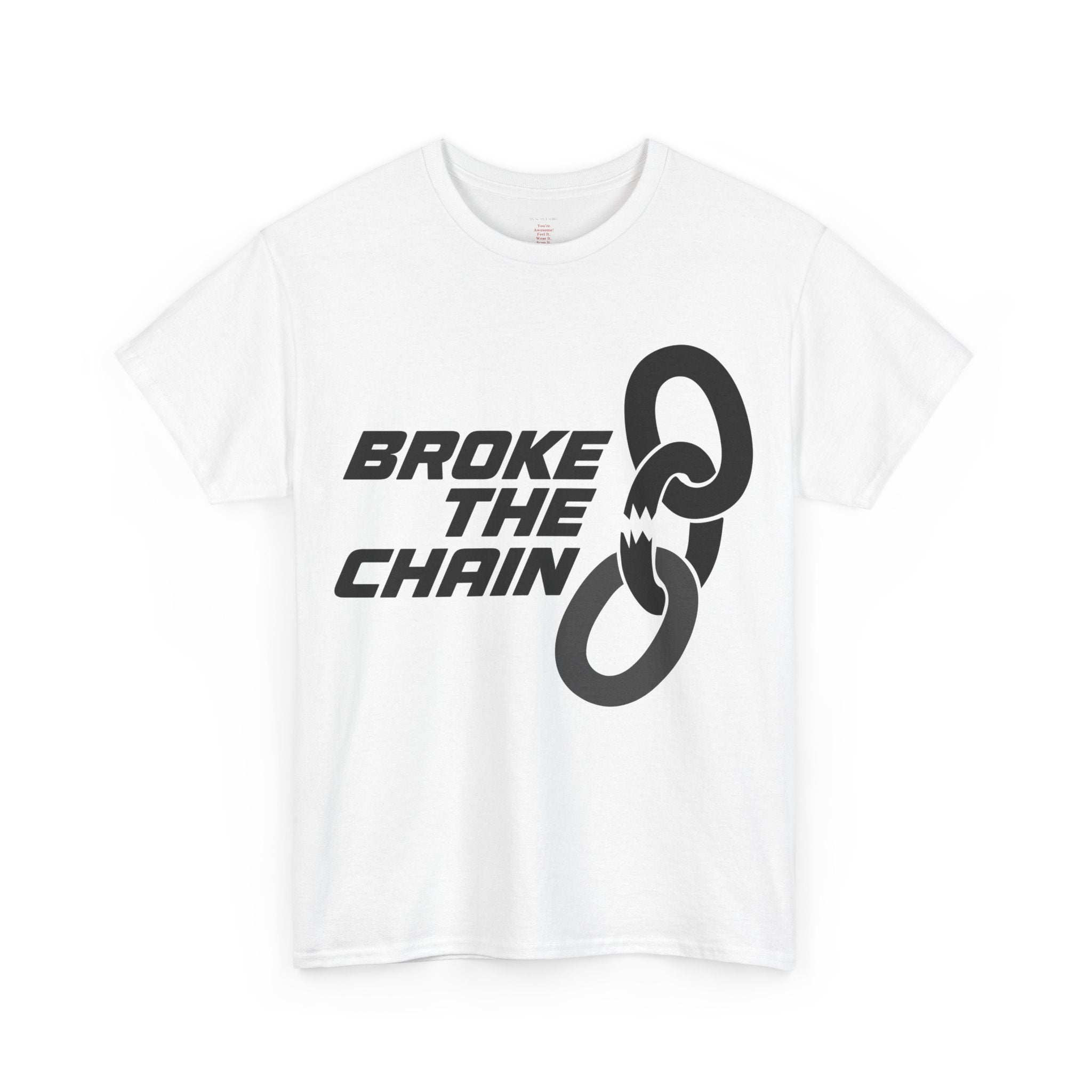 Broke The Chain T-Shirt - White