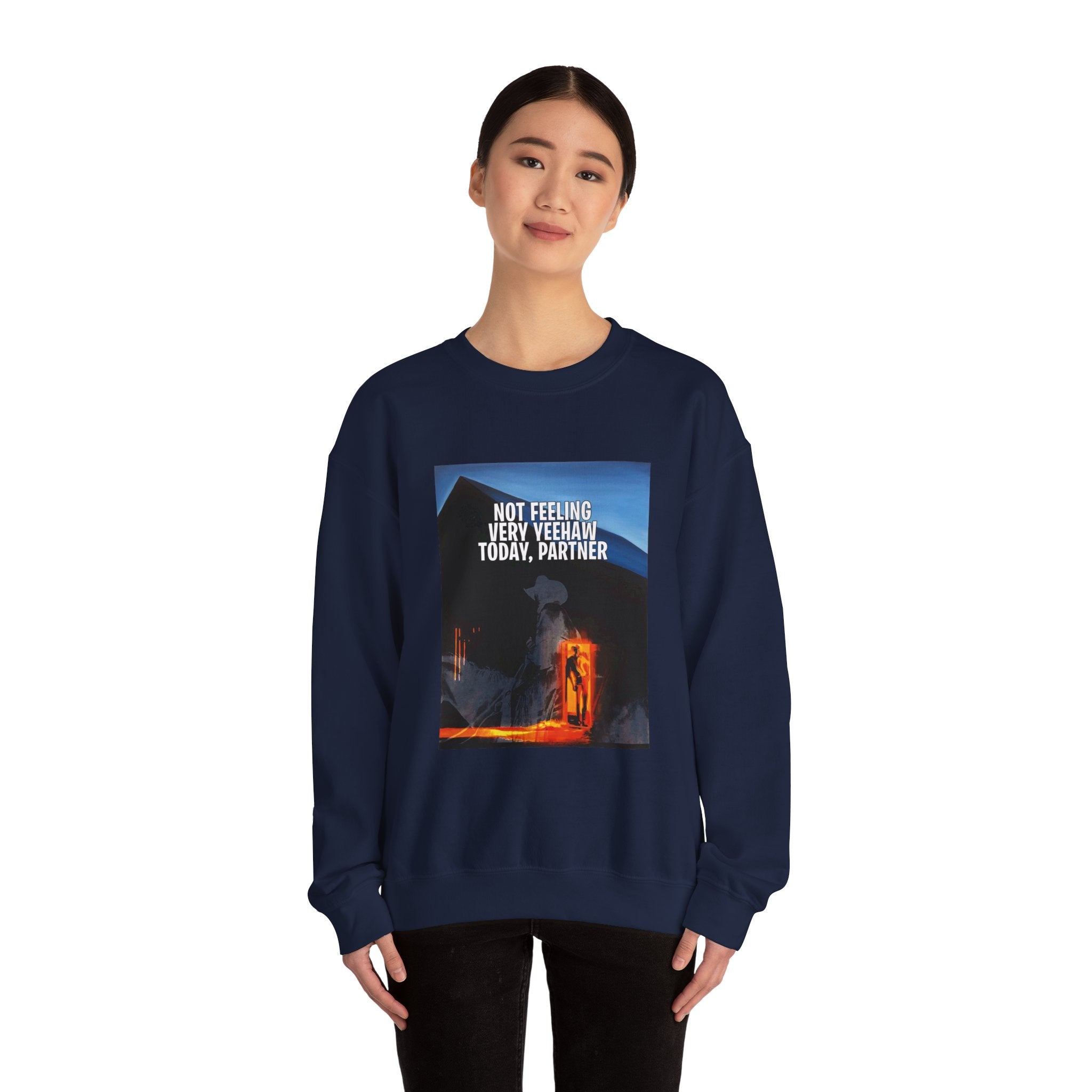 Not Feeling Very Yeehaw Today Partner Sweatshirt | Unisex Heavy Blend Crewneck