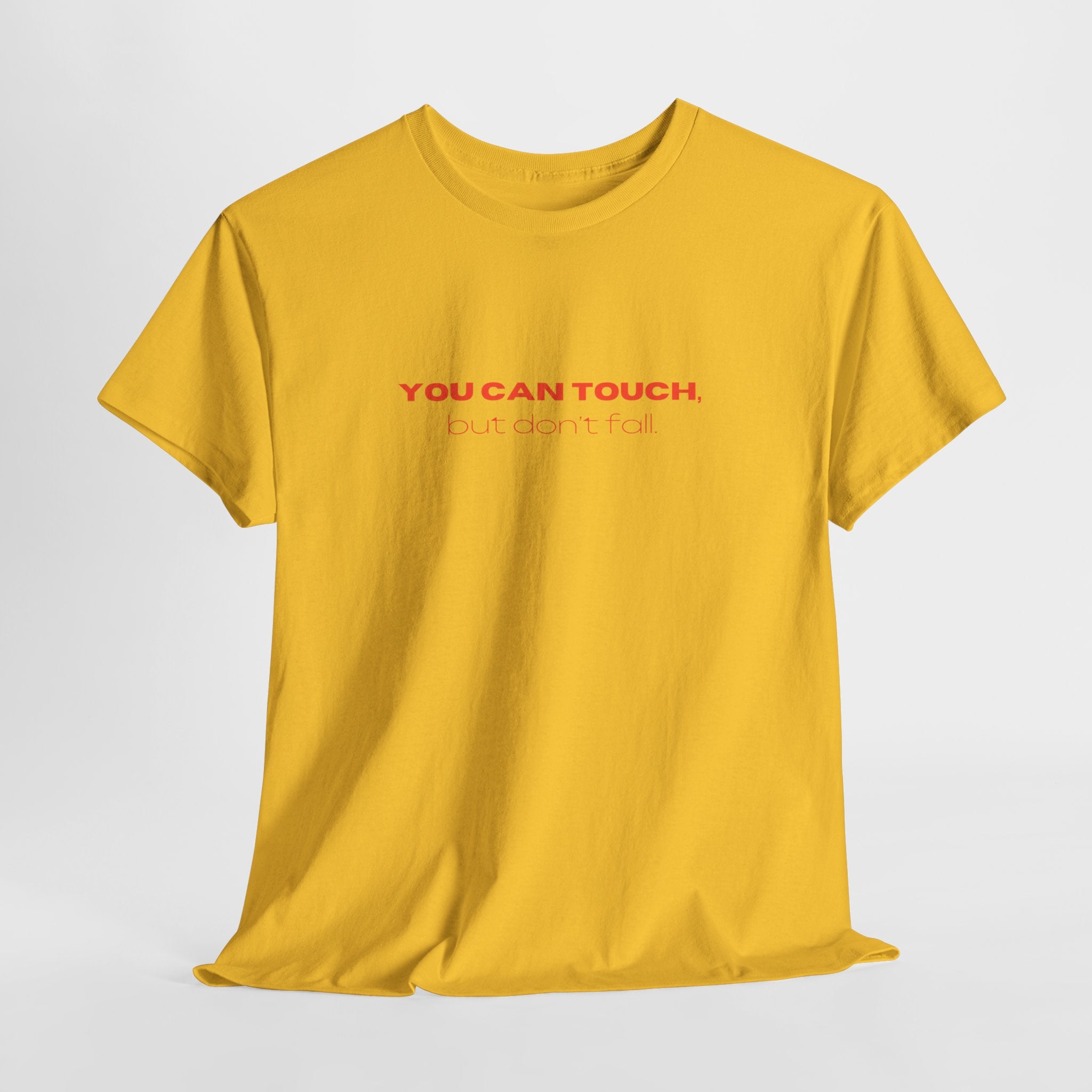 Playful Unisex Heavy Cotton Tee - "You Can Touch, But Don't Fall" - Casual Wear, Fun Gift, Statement Tee, Humor Shirt, Everyday Comfort