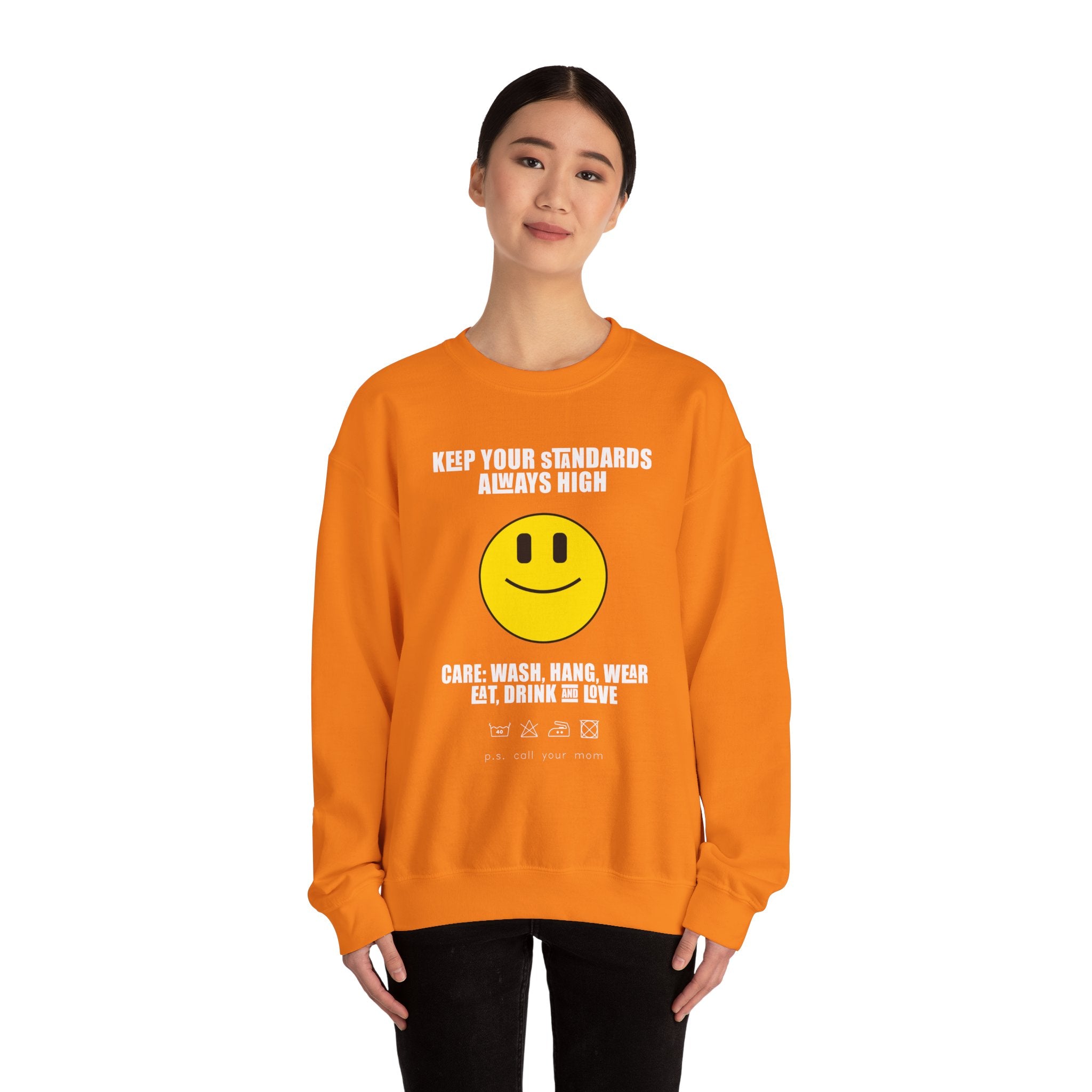 Keep Your Standards High Sweatshirt - Unisex Heavy Blend™ Crewneck