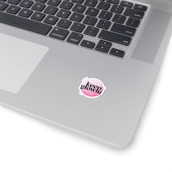 Keep Glowin' Kiss-Cut Stickers - Motivational Feminine Decals for Laptops and Journals