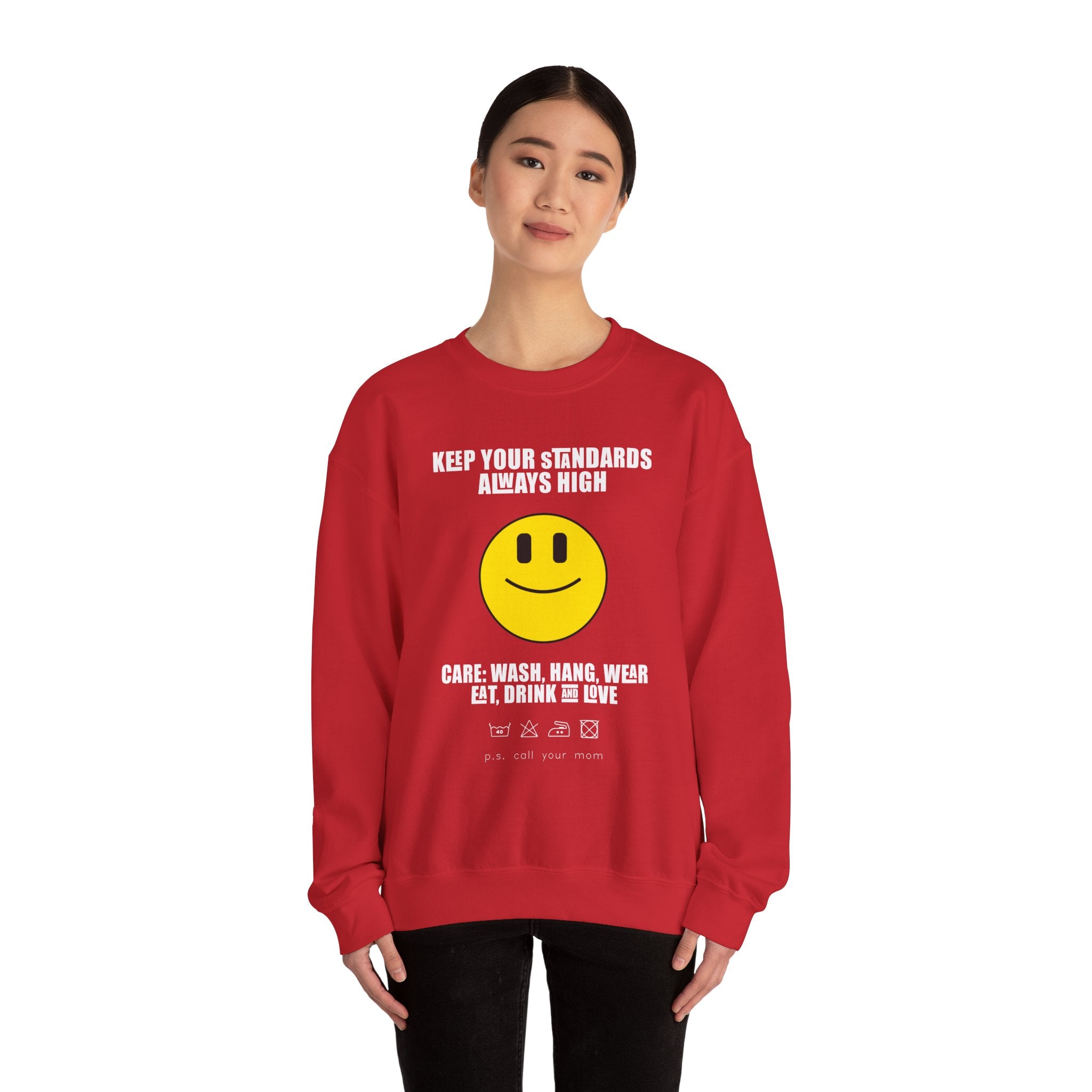 Keep Your Standards High Sweatshirt - Unisex Heavy Blend™ Crewneck