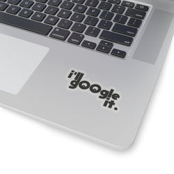 Funny 'I'll Google It' Kiss-Cut Stickers for Tech Lovers