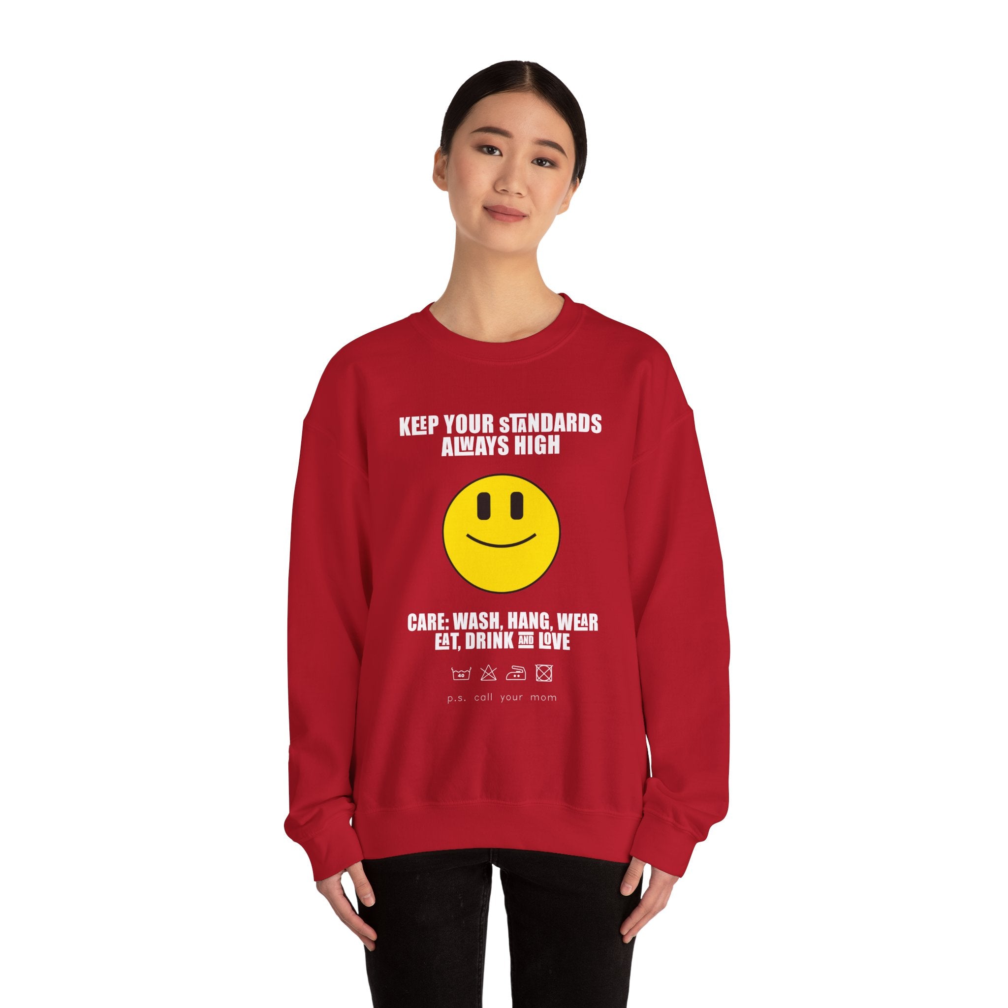 Keep Your Standards High Sweatshirt - Unisex Heavy Blend™ Crewneck