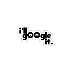 Funny 'I'll Google It' Kiss-Cut Stickers for Tech Lovers