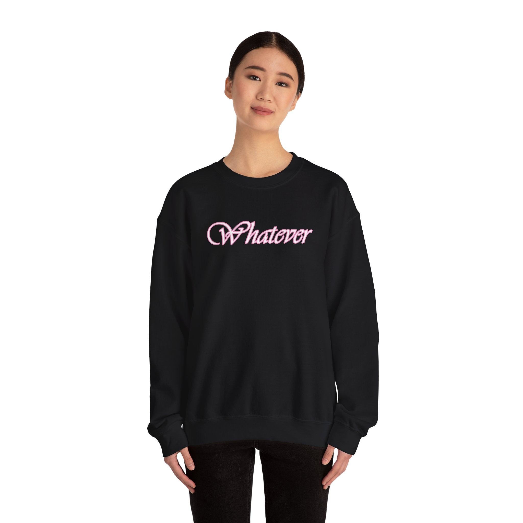 Whatever Sweatshirt