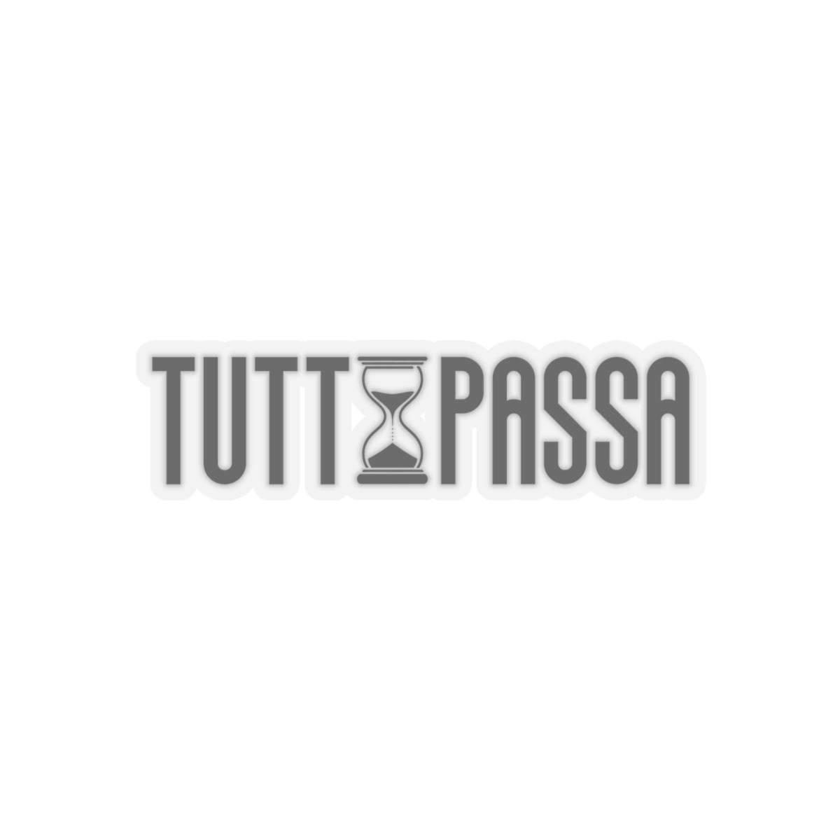 TUTTO PASSA Kiss-Cut Stickers - Trendy Design for Personalization & Decor