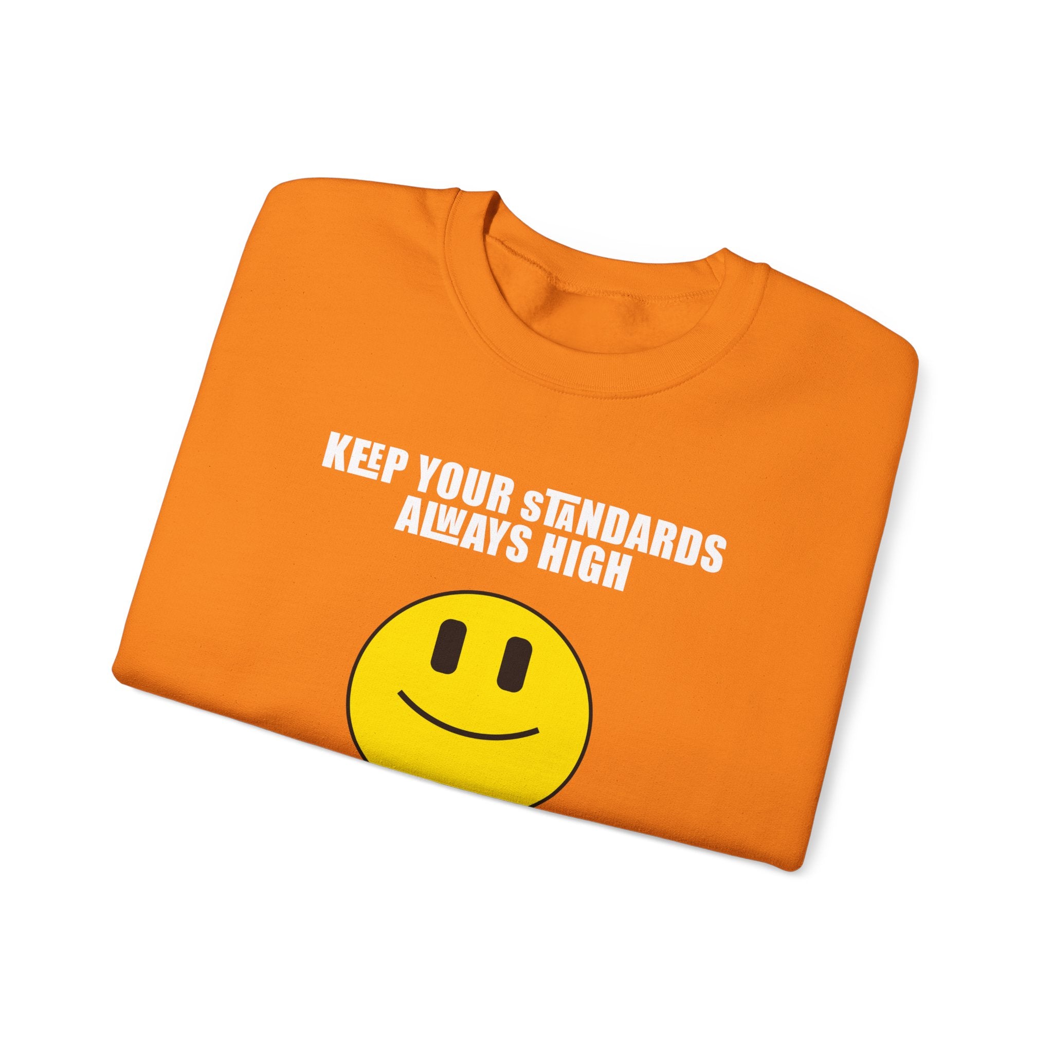 Keep Your Standards High Sweatshirt - Unisex Heavy Blend™ Crewneck