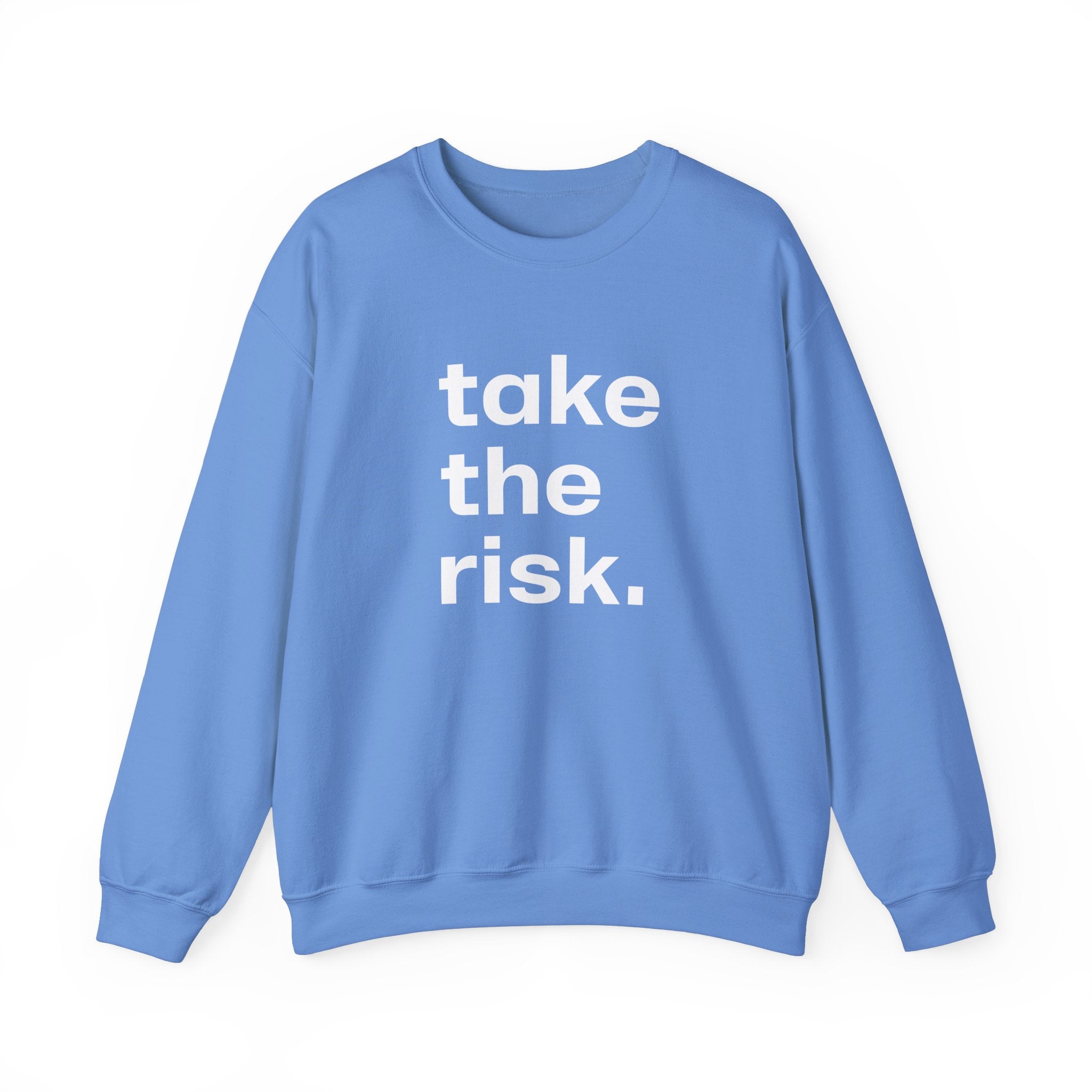 Bold 'Take the Risk' Unisex Crewneck Sweatshirt - Motivational Fashion for Everyday Adventure