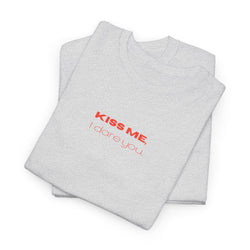 Kiss Me Unisex Heavy Cotton Tee, Romantic T-Shirt for Valentine's Day, Gift for Her, Cute Couple Shirt, Casual Love Tee