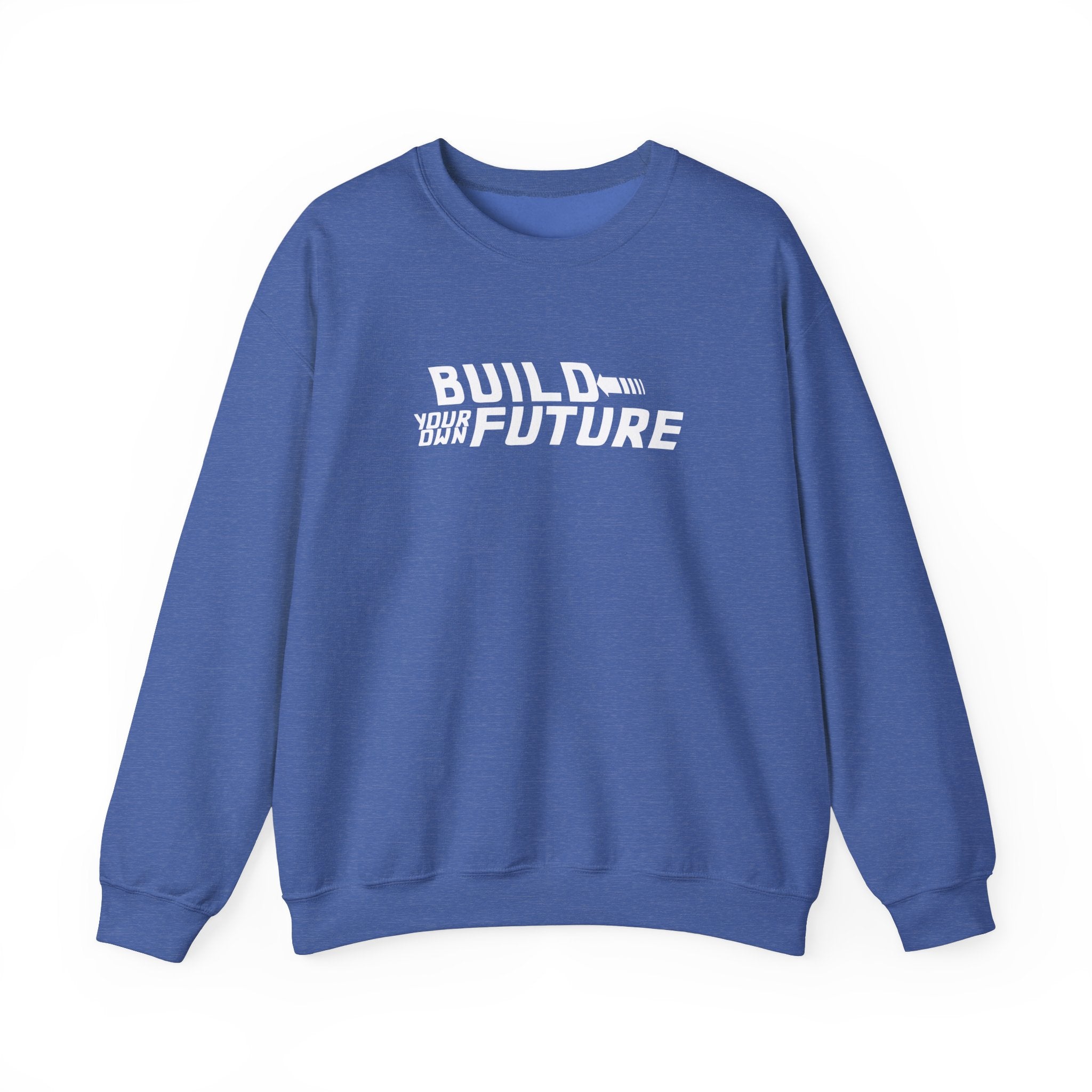 Build Your Own Future Sweatshirt