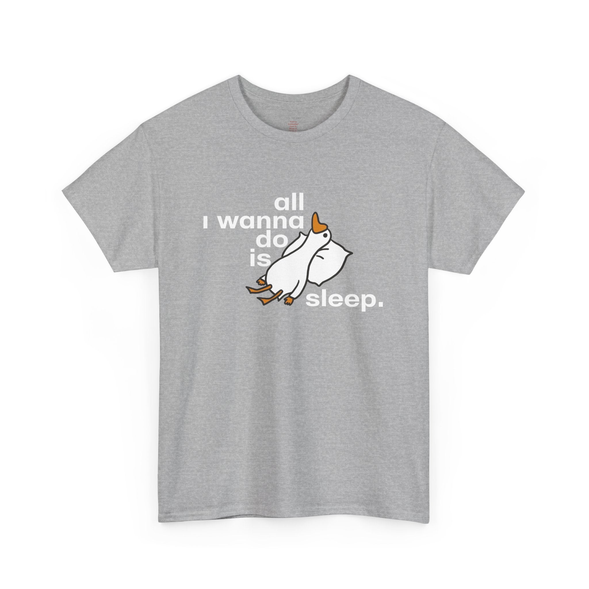 Silly Goose - All I Wanna Do Is Sleep Duck T-Shirt - Colors