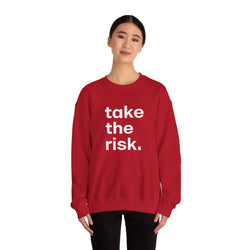 Bold 'Take the Risk' Unisex Crewneck Sweatshirt - Motivational Fashion for Everyday Adventure