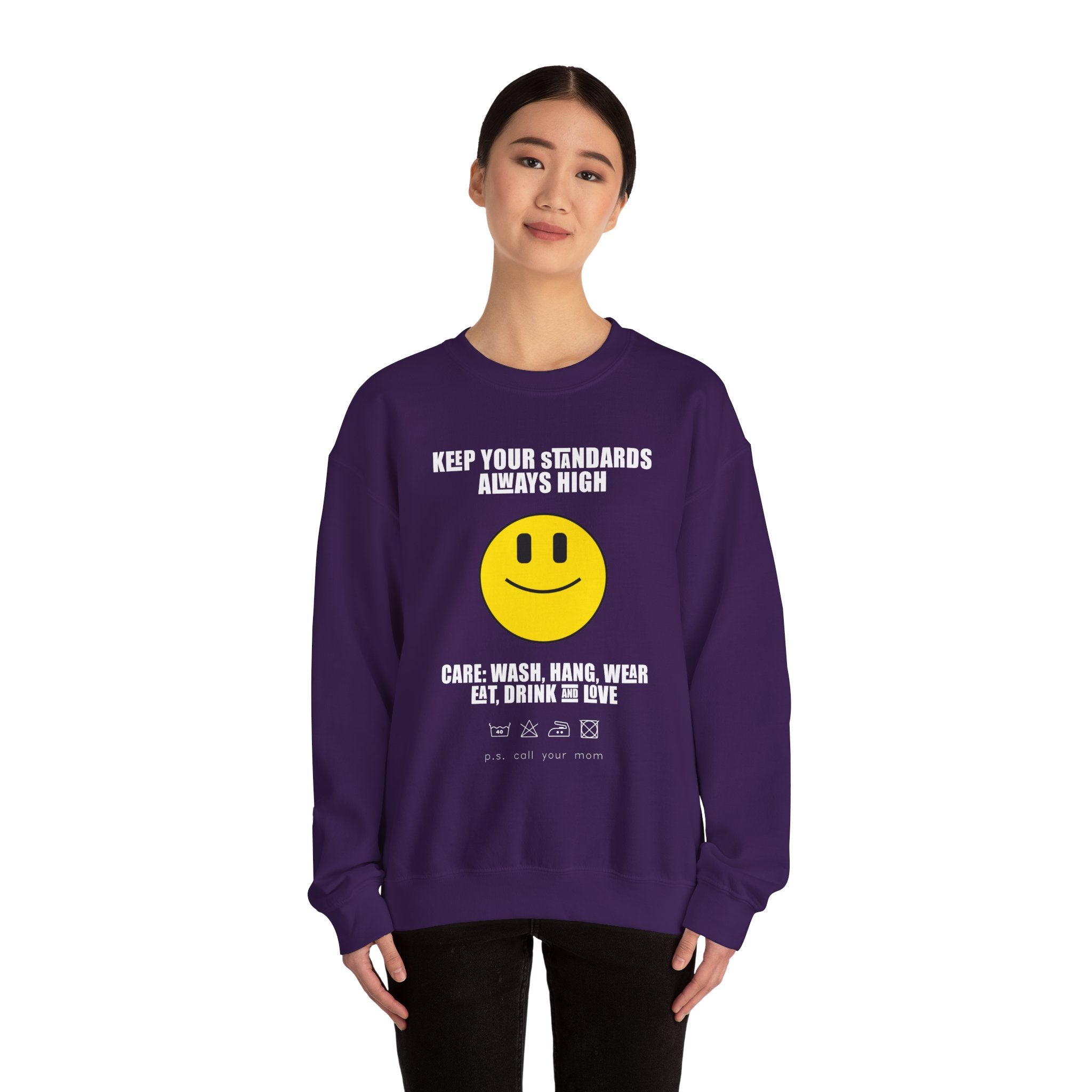 Keep Your Standards High Sweatshirt - Unisex Heavy Blend™ Crewneck