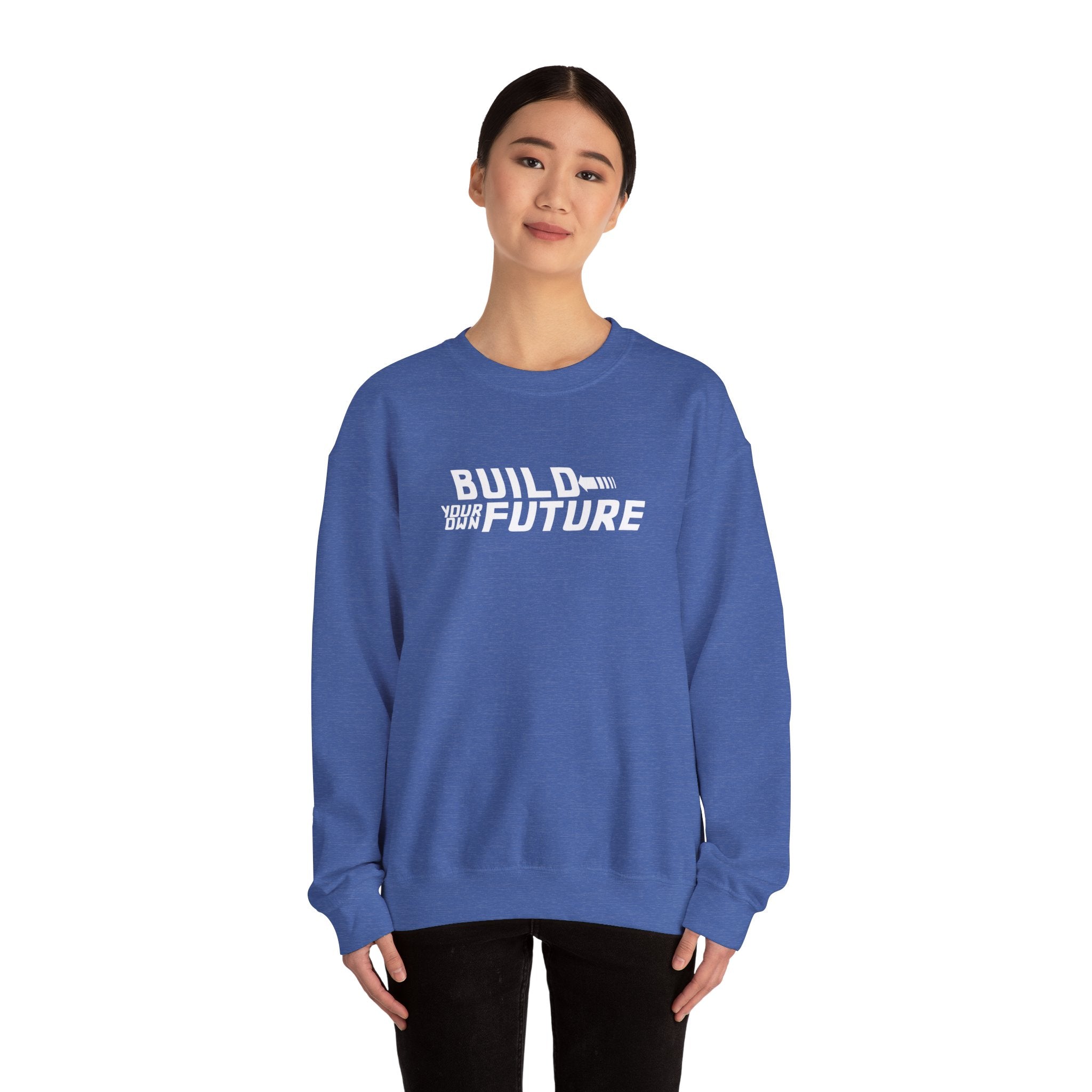 Build Your Own Future Sweatshirt