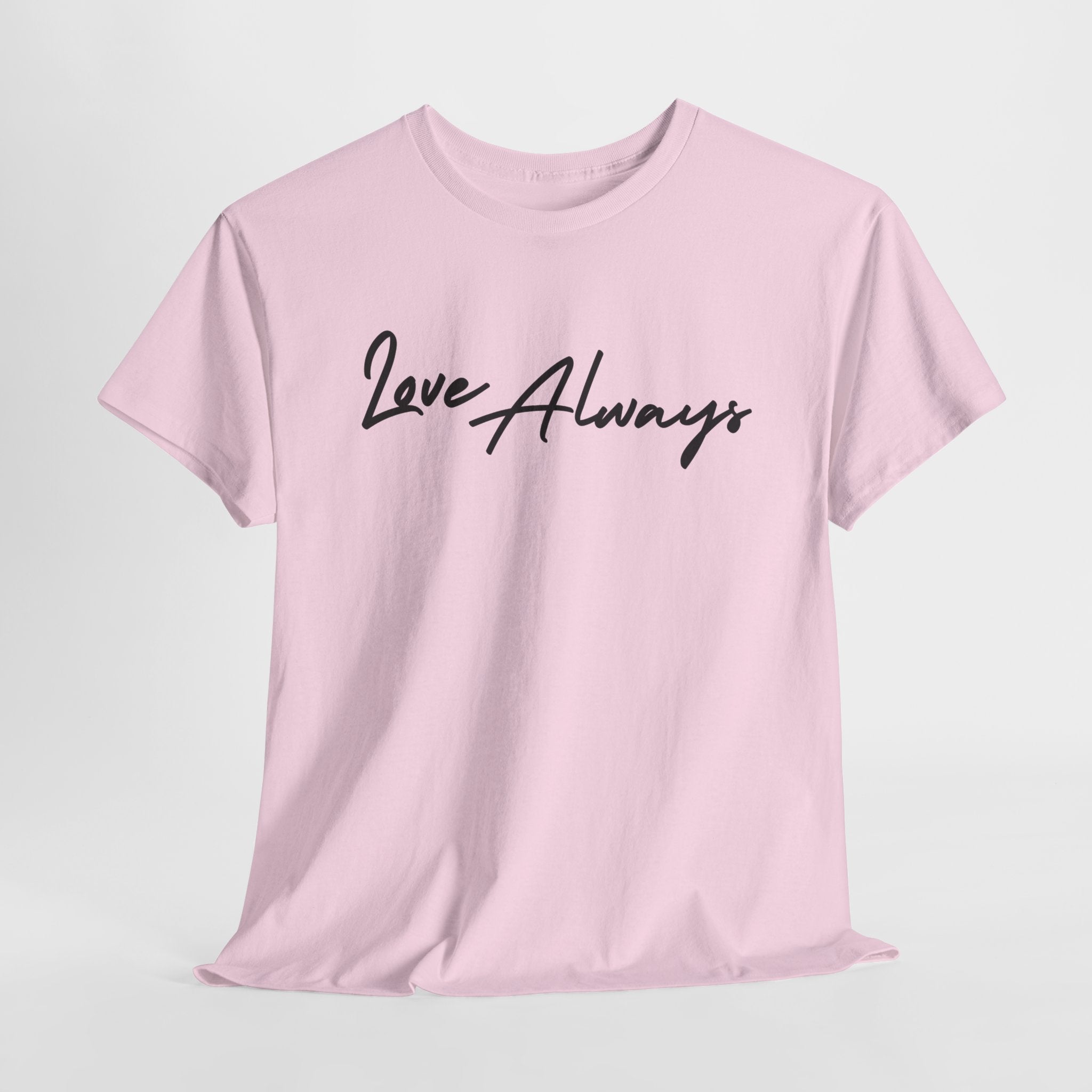 Love Always Unisex Heavy Cotton Tee, Cute Gift, Casual Streetwear, Everyday Wear, Perfect for Valentine's Day