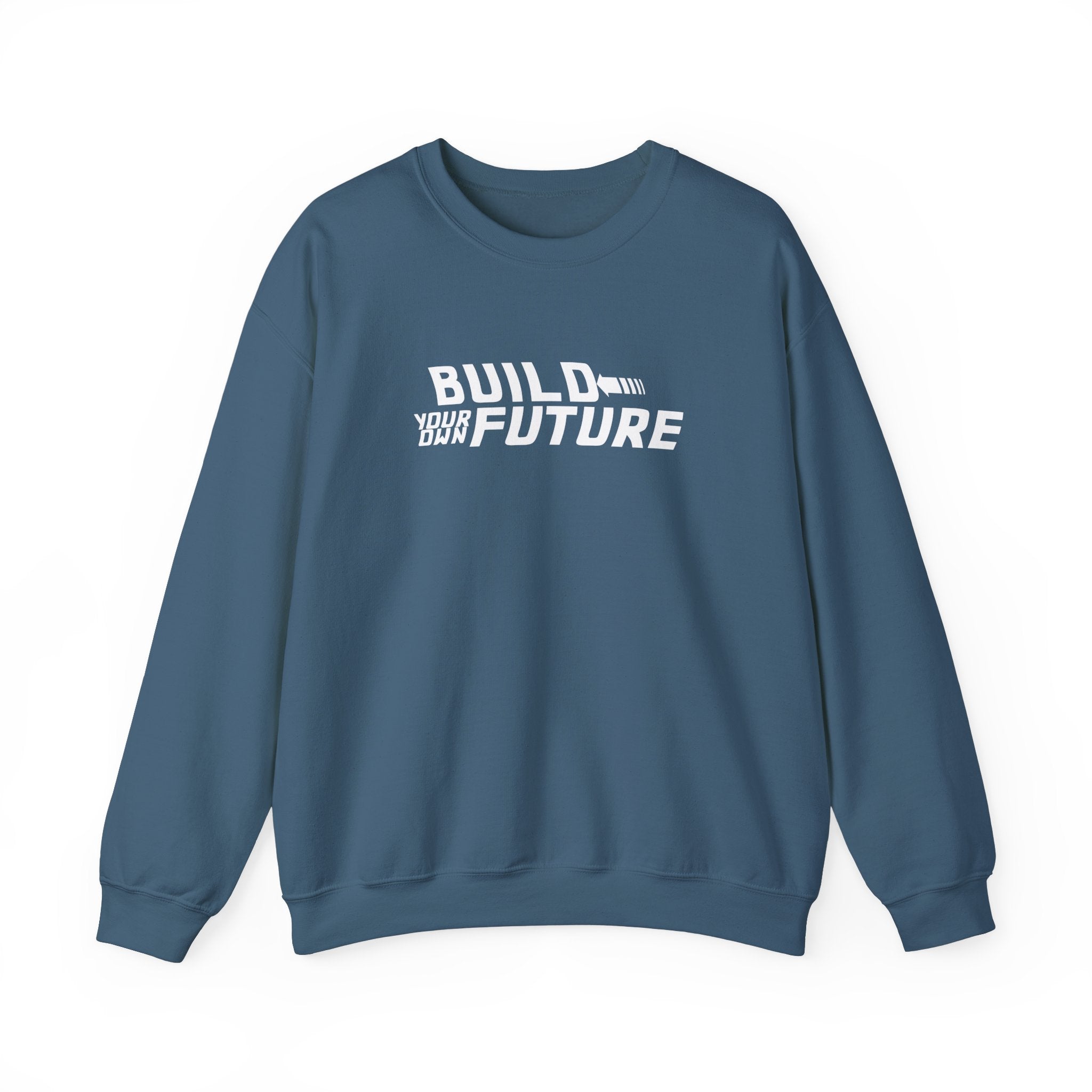 Build Your Own Future Sweatshirt