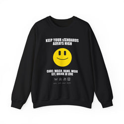 Keep Your Standards High Sweatshirt - Unisex Heavy Blend™ Crewneck