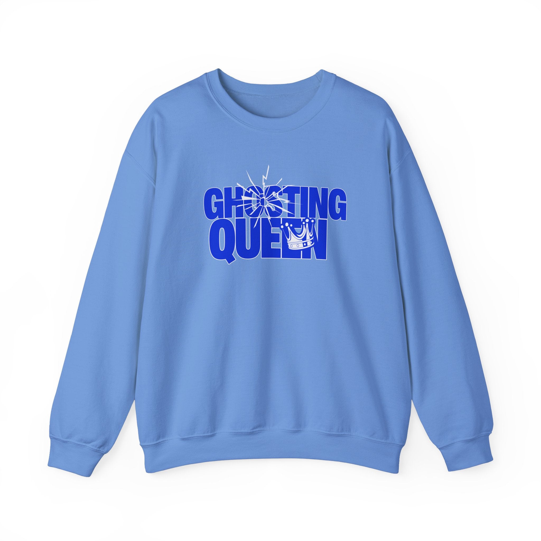 Ghosting Queen Sweatshirt, Relationship Themed Apparel, Gift for girls, gift for friends, funny gifts