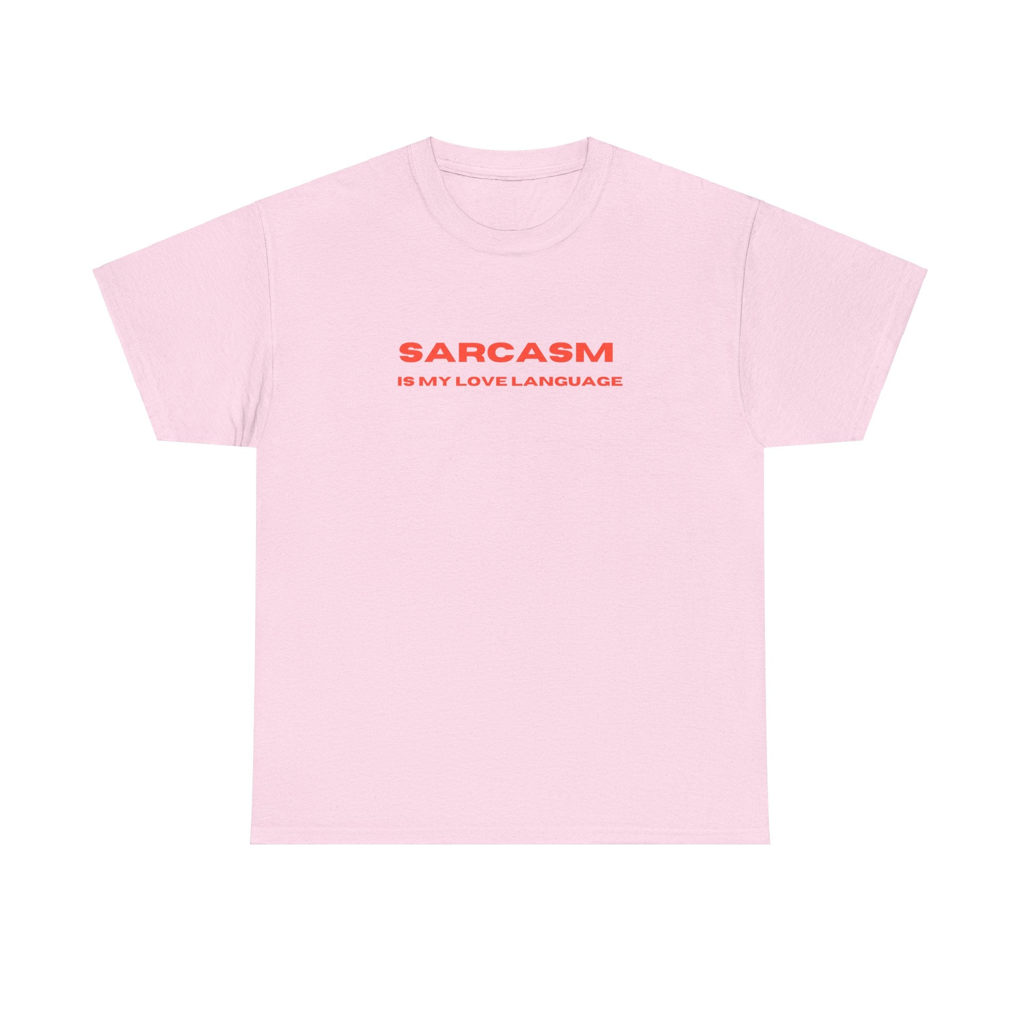 Sarcasm is My Love Language Unisex Heavy Cotton Tee, Funny Gift, Casual Wear, Sarcastic Humor Shirt, Unique Birthday Gift