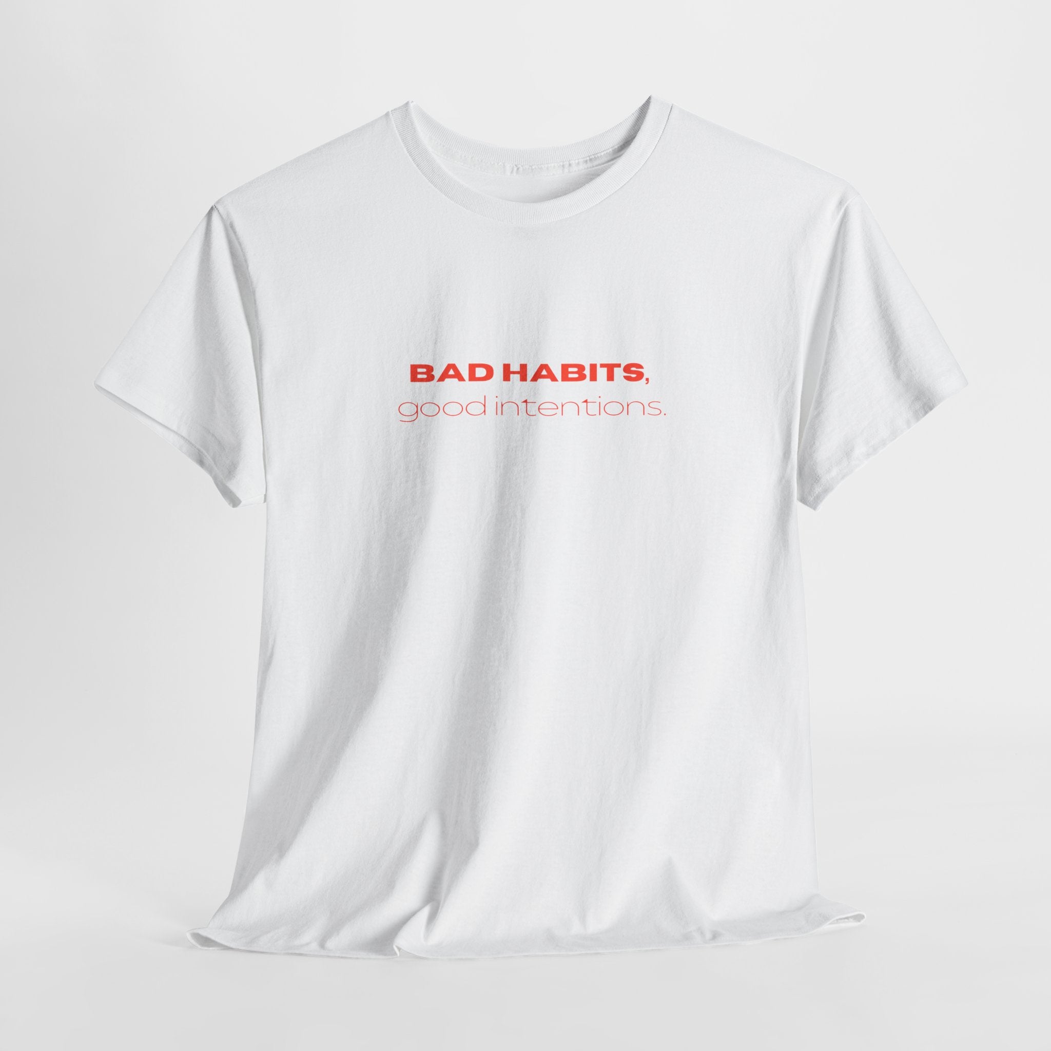 Trendy Unisex Heavy Cotton Tee with 'Bad Habits, Good Intentions' - Casual Wear, Graphic Tee, Gift for Friends, Summer Style, Streetwear