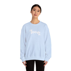 I'll Google It Sweatshirt