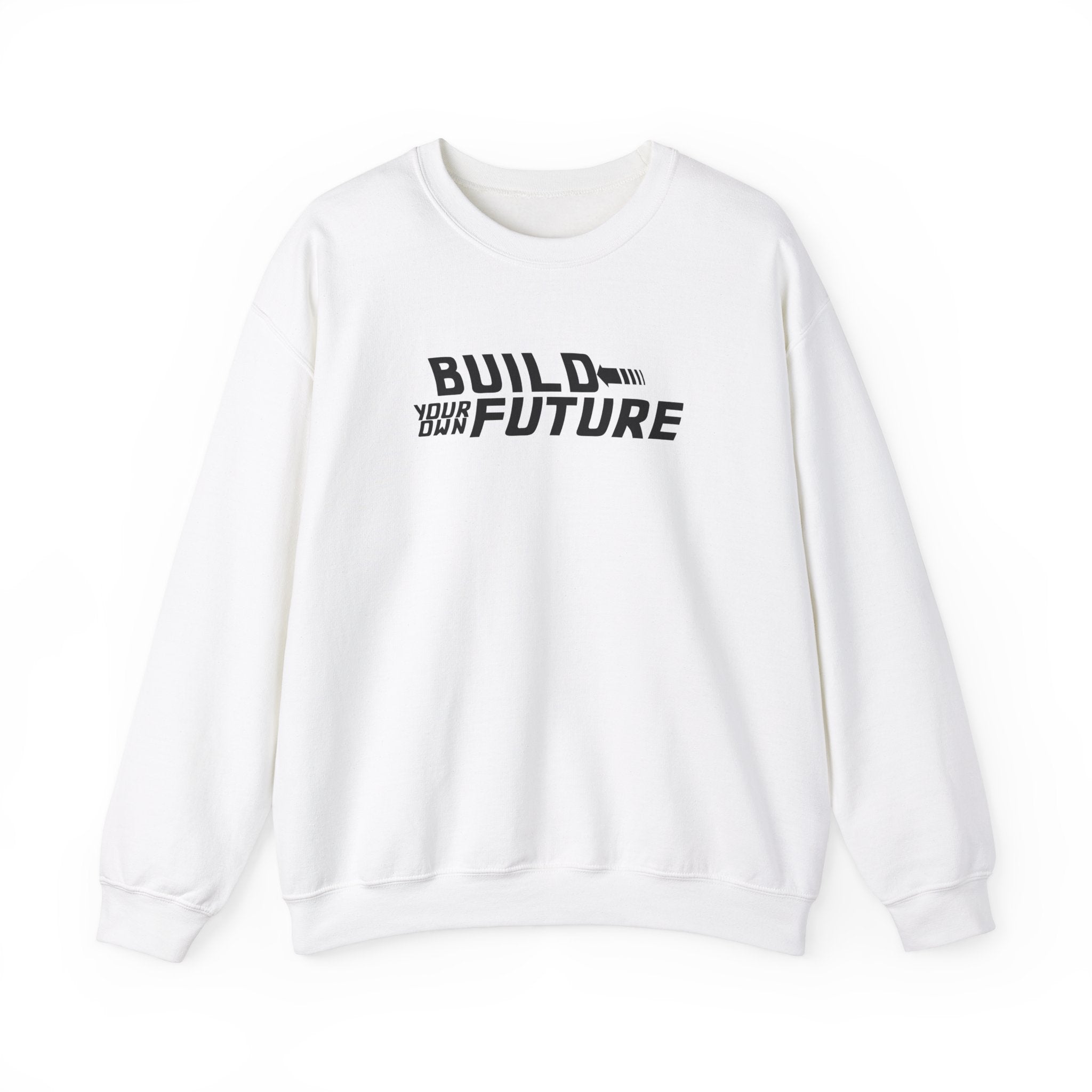 Build Your Own Future Sweatshirt